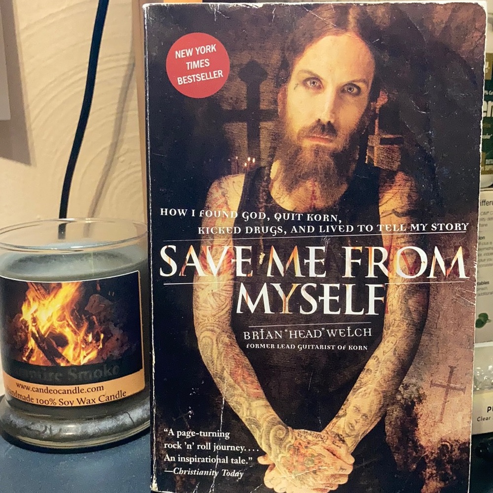 Save me from myself by Brian “Head” Welch. New York Times best seller.